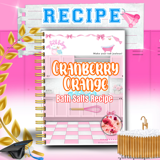 Recipe - Cranberry Orange Bath Salts